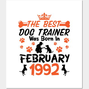 The Best Dog Trainer Was Born In February 1992 Happy Birthday Dog Mother Father 29 Years Old Posters and Art